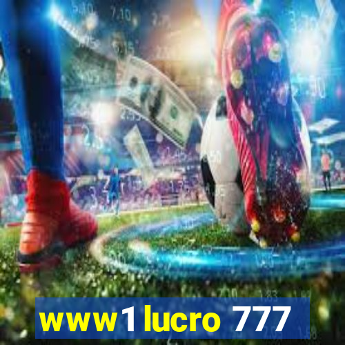 www1 lucro 777